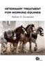 Veterinary Treatment for Working Equines