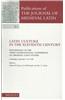 Latin Culture in the Eleventh Century: Proceedings of the Third International Conference on Medieval Latin Studies Cambridge, 9-12 September 1998