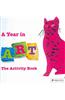 A Year in Art: The Activity Book