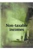 Non-Taxable Incomes