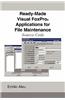 Ready-Made Visual FoxPro Applications for File Maintenance
