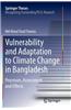 Vulnerability and Adaptation to Climate Change in Bangladesh: Processes, Assessment and Effects