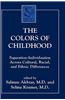 The Colors of Childhood: Separation-Individuation Across Cultural, Racial, and Ethnic Diversity
