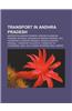 Transport in Andhra Pradesh: Airports in Andhra Pradesh, Bridges in Andhra Pradesh, National Highways in Andhra Pradesh