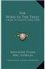 The Wind in the Trees: A Book of Country Verse (1898)