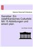 Sansibar. Ein Ostafrikanisches Culturbild. Mit 15 Abbildungen Und Einem Plan.