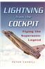 Lightning from the Cockpit: Flying the Supersonic Legend