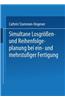 Simultane Losgrossen- Und Reihenfolgeplanung Bei Ein- Und Mehrstufiger Fertigung