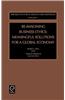 Re-Imagining Business Ethics: Meaningful Solutions for a Global Economy