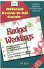 Fell's Budget Weddings: Your Absolute, Quintessential, All You Wanted to Know Complete Guide