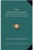 The Windsor Guide: Containing a Description of the Town and Castle (1815)