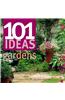 101 Ideas: Gardens
