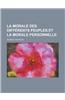 La Morale Des Differents Peuples Et La Morale Personnelle