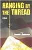 Hanging by the Thread