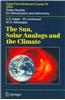 The Sun, Solar Analogs and the Climate: Saas-Fee Advanced Course 34