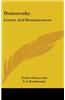 DOSTOEVSKY: LETTERS AND REMINISCENCES