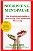Nourishing Menopause: The Whole-Food Guide to Balancing Your Hormones Naturally