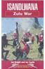 Isandlwana: Zulu War