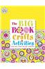The Big Book of Crafts and Activities
