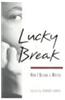 Lucky Break: How I Became a Writer