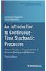 Introduction to Continuous-Time Stochastic Processes
