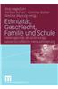 Ethnizitat, Geschlecht, Familie Und Schule: Heterogenitat ALS Erziehungswissenschaftliche Herausforderung