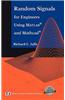 Random Signals for Engineers Using Matlab and Mathcad