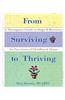 From Surviving to Thriving: A Therapist's Guide to Stage II Recovery for Survivors of Childhood Abuse