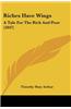 Riches Have Wings: A Tale for the Rich and Poor (1847)