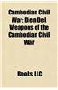 Cambodian Civil War: Vietnam War, Dien del, Weapons of the Cambodian Civil War, Dominique Borella