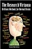 The Research Virtuoso: Brilliant Methods for Normal Brains