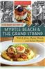 A Culinary History of Myrtle Beach & the Grand Strand: Fish & Grits, Oyster Roasts and Boiled Peanuts