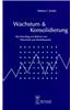 Wachstum & Konsolidierung: Ein Vorschlag Zur Reform Von Wirtschaft Und Staatsfinanzen