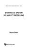 Stochastic System Reliability Modelling