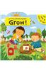 Grow!