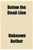 Below the Dead-Line