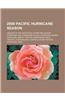 2009 Pacific Hurricane Season: Timeline of the 2009 Pacific Hurricane Season, Hurricane Rick, Hurricane Felicia, Hurricane Andres, Hurricane Jimena,