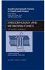 Insulin-Like Growth Factors in Health and Disease, an Issue of Endocrinology and Metabolism Clinics