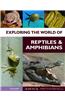 Exploring the World of Reptiles and Amphibians, 6-Volume Set