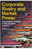 Corporate Rivalry and Market Power