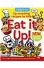 Eat It Up!: Lip-Smacking Recipes for Kids