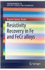 Resistivity Recovery in Fe and Fecr Alloys