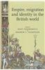 Empire, Migration and Identity in the British World