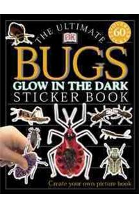 Ultimate Sticker Book: Glow in the Dark: Bugs