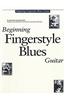Beginning Fingerstyle Blues Guitar