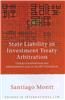 State Liability in Investment Treaty Arbitration: Global Constitutional and Administrative Law in the BIT Generation