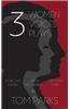 Three Women, Three Voices, Three Plays