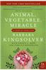 Animal, Vegetable, Miracle: A Year of Food Life