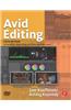 Avid Editing: A Guide for Beginning and Intermediate Users