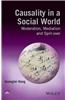 Causality in a Social World: Moderation, Mediation and Spill-Over